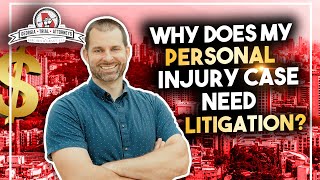 Car Accident Lawsuit: Why Does My Personal Injury Case Need Litigation? (there are no easy cases)