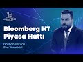 Allbatross Portföy Fon Yöneticisi Gökhan Uskuay Bloomberg HT Piyasa Hattı Yayını