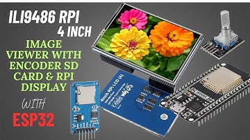ESP32 Image Viewer with KY-040 Rotary Encoder | SD Card & ILI9486 4 inch RPI LCD Display (480x320)
