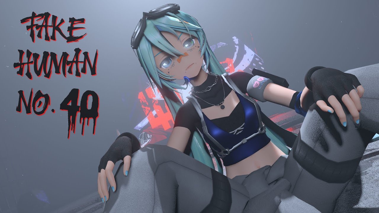 [MMD] Fake Human No.40/偽物人間40号【2K/60fps】(YYB式初音ミク)