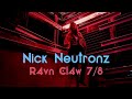 Nick Neutronz - R4vnCL4w 7/8