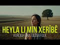 Heyla Li Min Xerîbê Kurdish Anatolian Folk Music Heyla Li Min Xerîbê Kurdish Anatolian Folk Music