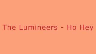 Video thumbnail of "The Lumineers - Ho Hey (EXTENDED)"