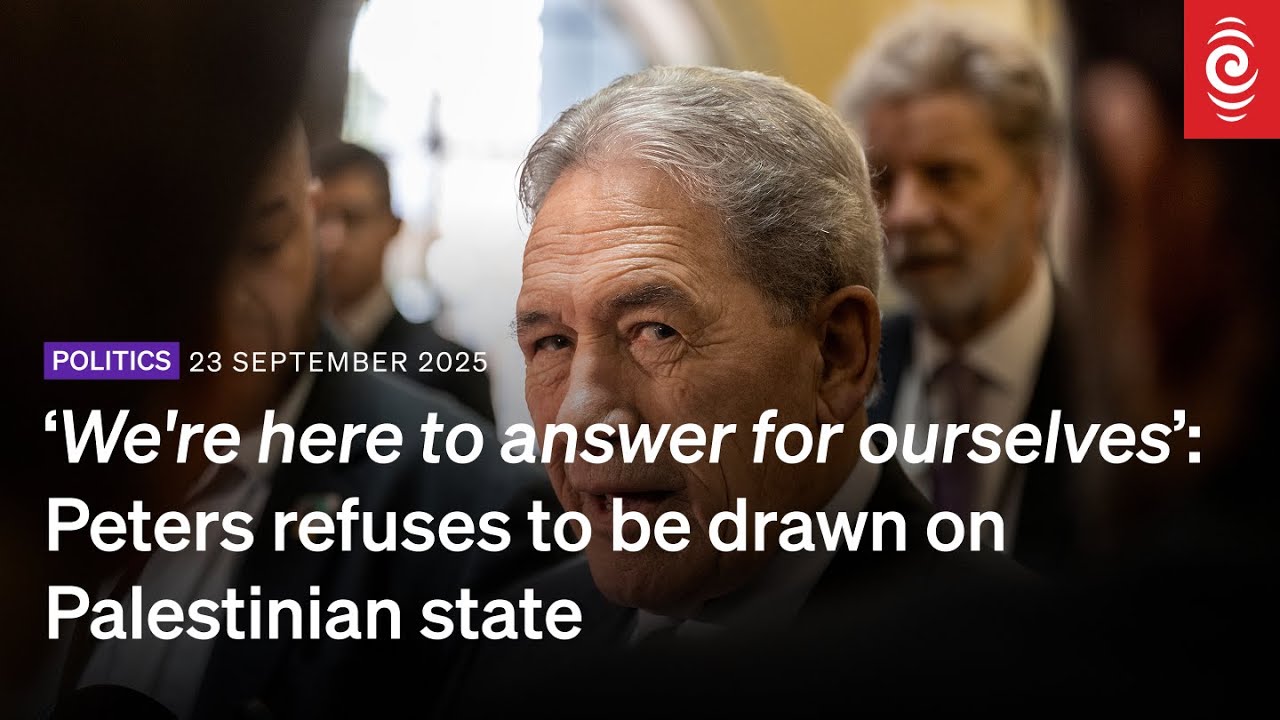 ‘We're here to answer for ourselves’: Peters refuses to be drawn on Palestinian state | RNZ