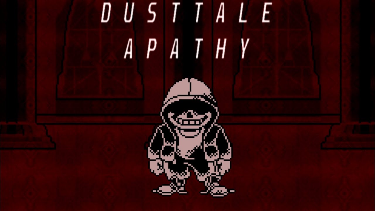 Apathy - Judgement Hall/Final Dust Sans Encounter