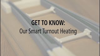 Smart Turnout Heating - Keeps rail switches free of ice and frost (Future turnout environment)