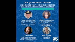 Full 2026 IJIS Community Forum – Plenary Session #1: Achieving Objectives Through Tech. and Governance Update