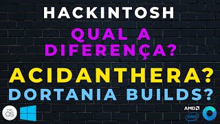 Hackintosh/EFI Opencore & Kexts: GitHub/Acidanthera ou Dortania/Builds - DIFERENÇAS e QUAL USAR