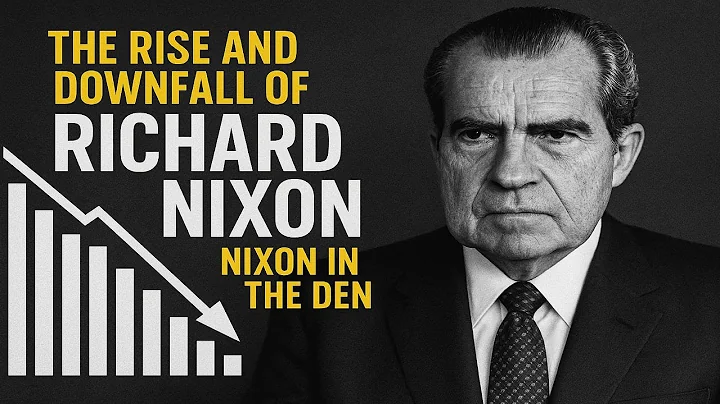 The Rise and Downfall of Richard Nixon | Nixon in the Den | Cursed History