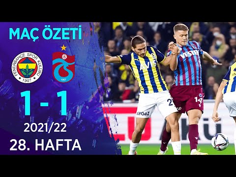 Fenerbahçe 1-1 Trabzonspor MAÇ ÖZETİ | 28. Hafta - 2021/22