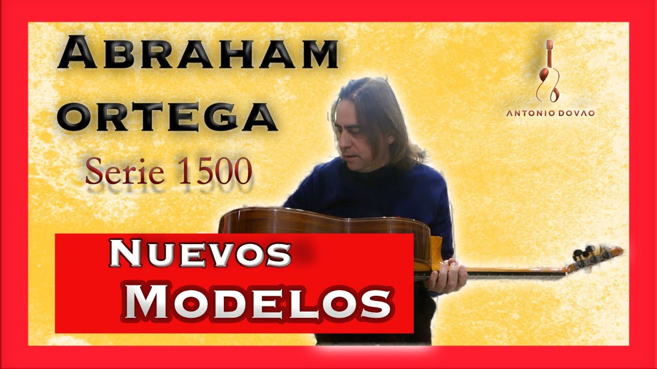 🔥 Guitarra Abraham Ortega. Serie 1500 🎸 - YouTube