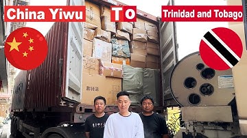 Yiwu Sourcing Agent: Export From China Yiwu To Trinidad and Tobago