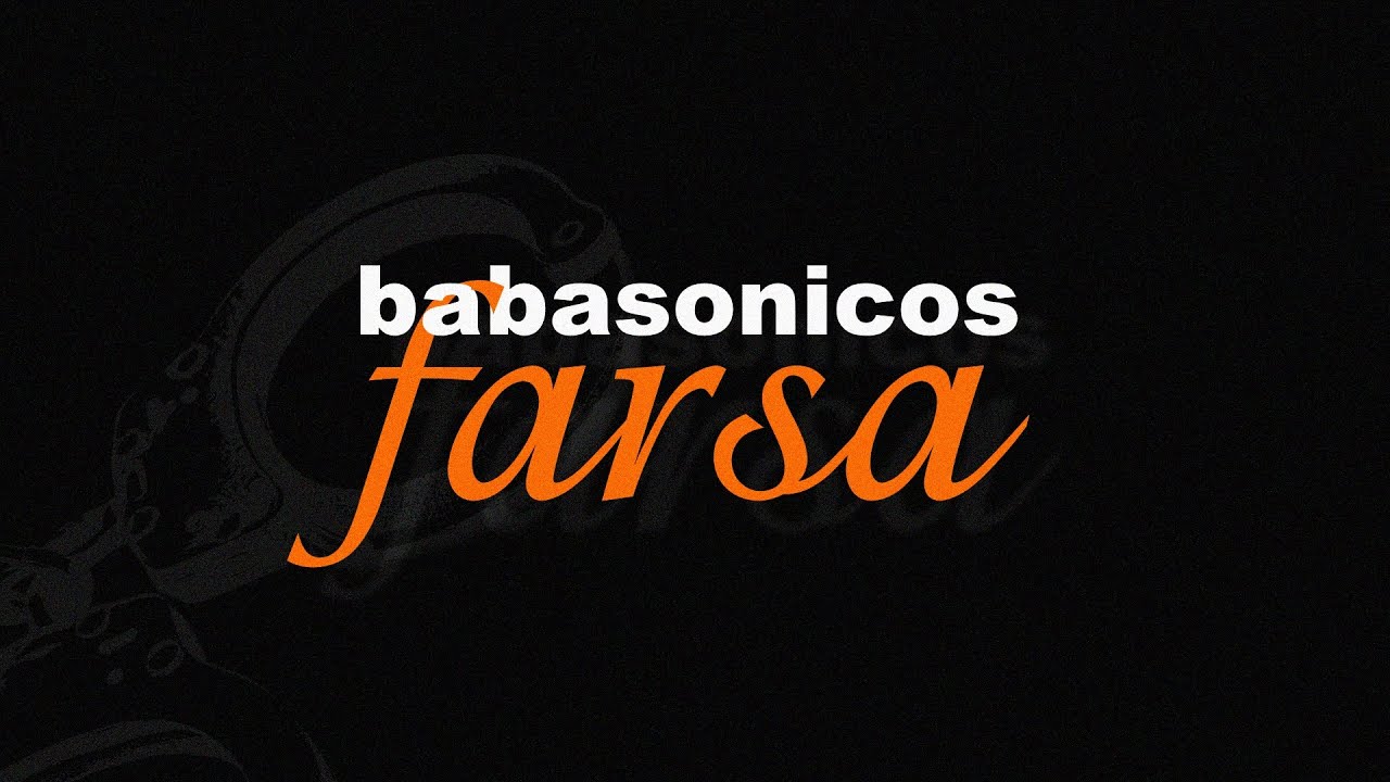 Farsa - Babasonicos (HQ Version)