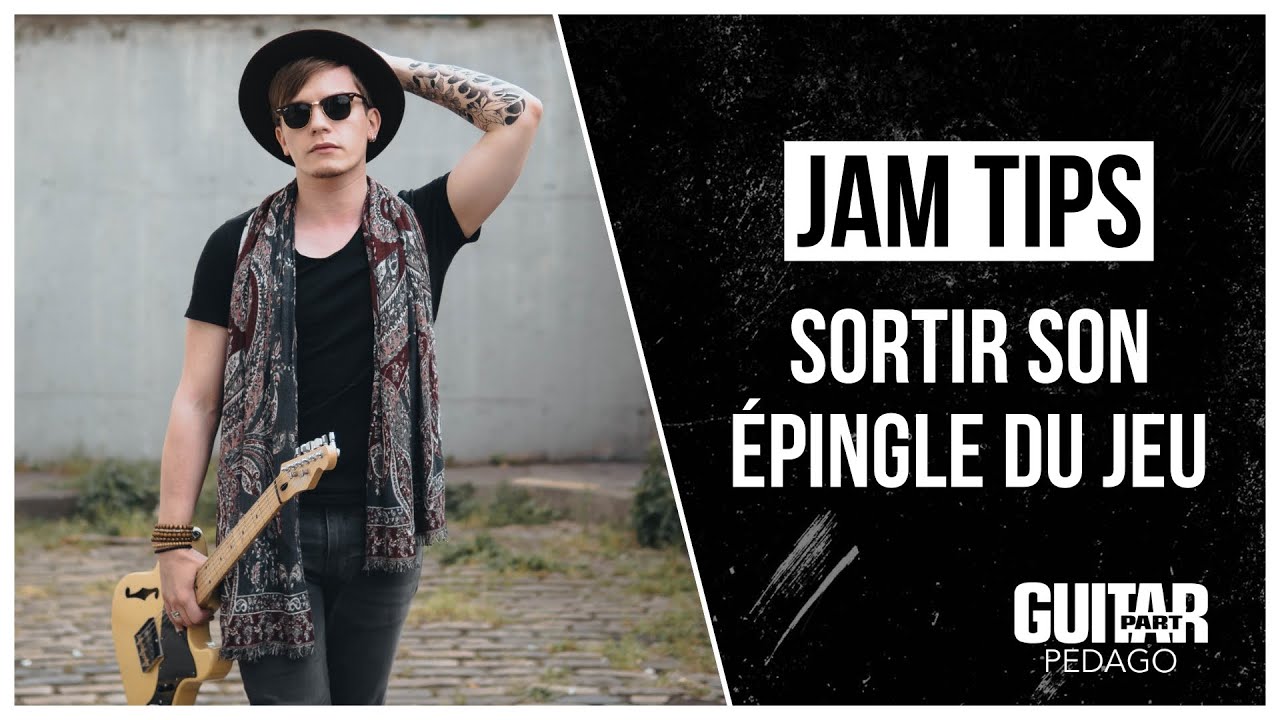 Sortir son épingle du jeu en jam | par Swan Vaude