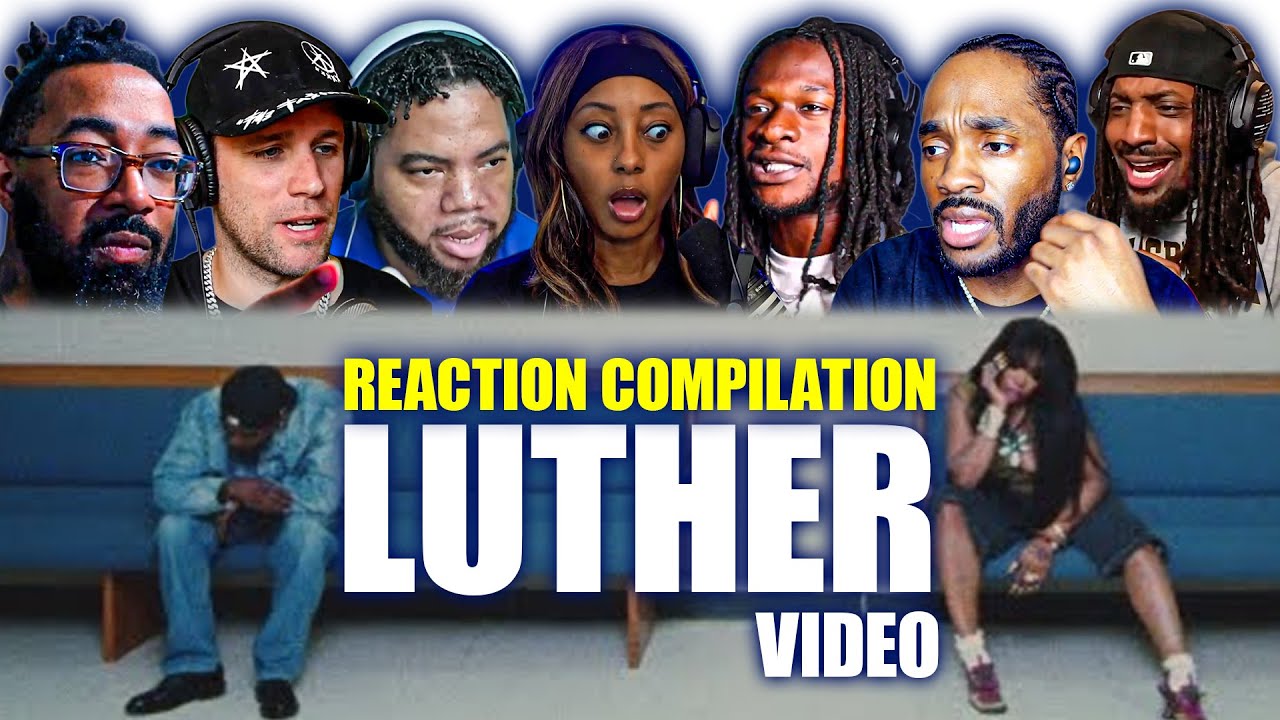 Kendrick Lamar | LUTHER VIDEO | Best Reactions Mashup