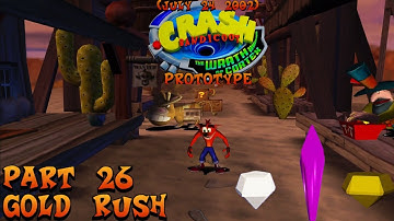 Crash Bandicoot The Wrath of Cortex Prototype: (July 24, 2002) Part 26: Gold Rush