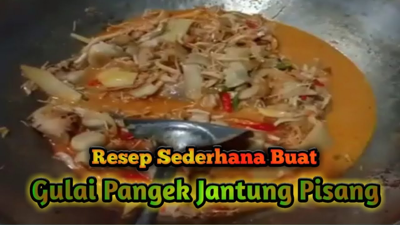  Jantung  pisang  enak diolah  jadi gulai YouTube