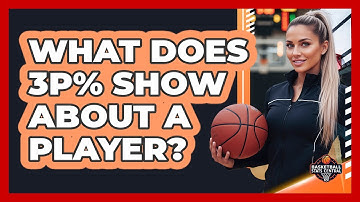 What Does 3P% Show About A Player?