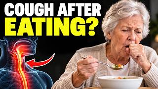 Why Seniors Cough After Eating (It's NOT a Cold)