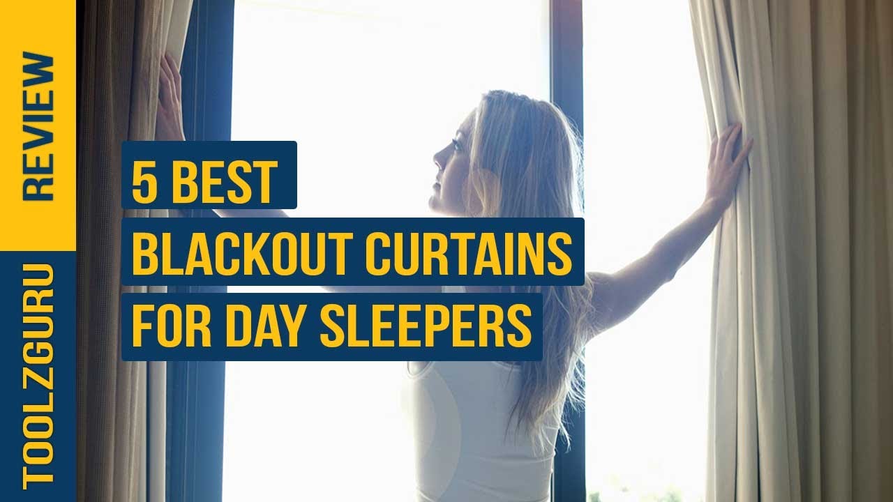 5 Best Blackout Curtains for Day Sleepers Reviews in 2023 Top Selling & Popular Collections