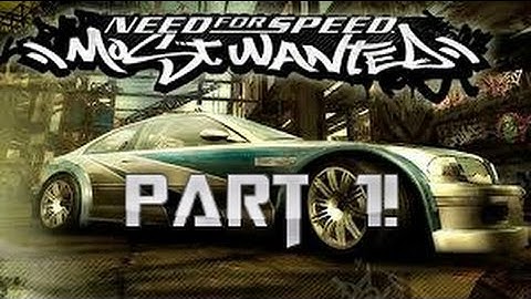 Need For Speed Most Wanted (2005) Part 1