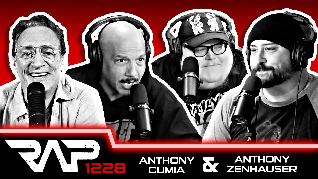 Anthony Cumia and Anthony Zenhauser | RAP | Ep 1228