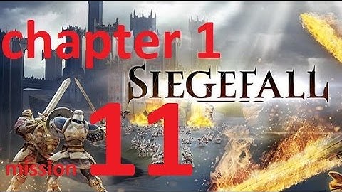 Siegefall - Android Walkthrough Chapter 1 mission 11