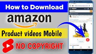 How to Download amazon product video || From Mobile ||Amazon product video download mobile