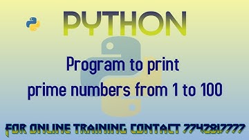python program to print prime numbers 1 to 100