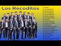 L o s R e c o d i t o s Exitos Mix Puras Románticas 2024