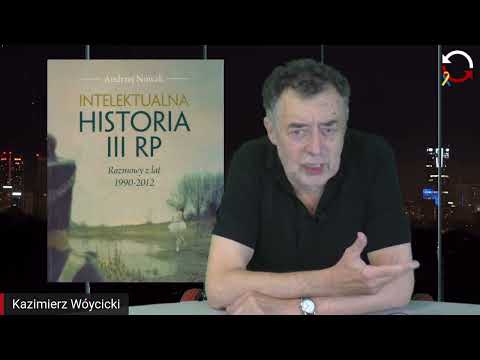 Siła Książki: Ideolodzy PIS. Historyk Andrzej Nowak. - Kazimierz Wóycicki - odc. 52