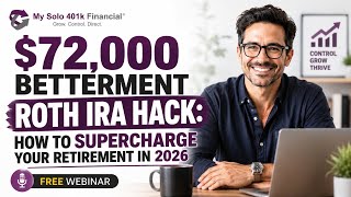 $72,000 Betterment Roth IRA Hack: How to Supercharge Your Retirement in 2026 📱