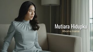 Download lagu Mutiara Hidupku - Rhoma Irama | Cover by Aini