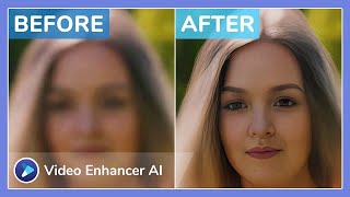 AVCLabs Video Enhancer AI - Upscale and Restore Extremely Blurry Faces on Video