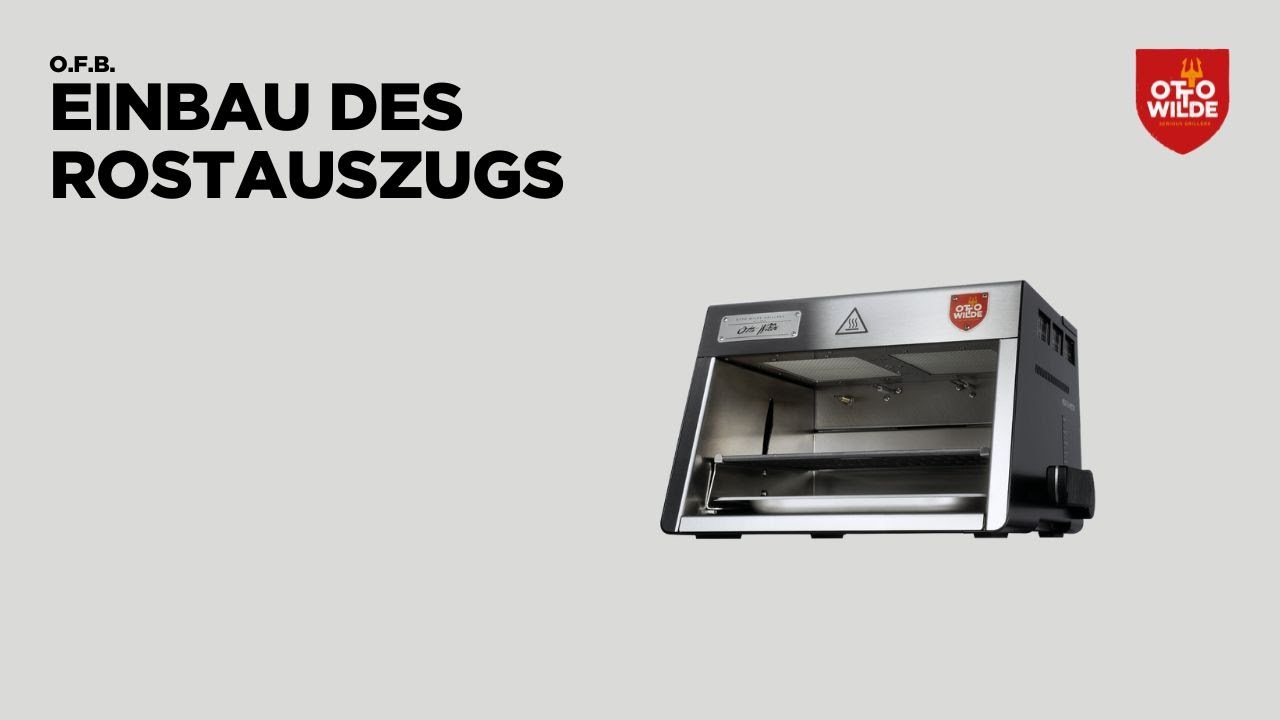 O.F.B. | Einbau des Rostauszug