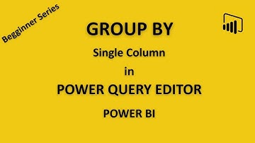 10. Group By Single Column in Power Query Editor || POWER BI #powerbi