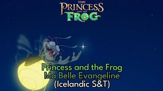 Princess And The Frog - Ma Belle Evangeline Icelandic S&T