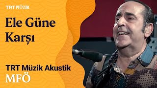 MFÖ | Ele Güne Karşı Yapayalnız (Canlı Performans) #TRTMüzikAkustik Resimi