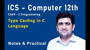 ICS - Computer 12th - Ch#9 - C Programming |  Type Casting in C Language
