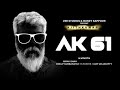 Ak61 firstlook released by boonikapoor   ak mass look  ak61 ajithkumar  boonikapoor thala