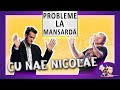 🔞PROBLEME LA MANSARDA #10 | OMUL CU TOURETTE | NAE NICOLAE| iUMOR FINALA