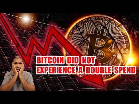 Bitcoin Did Not Experience a Double Spend | The Blockchain Worked as Intended