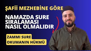 Şafii Mezhebine Göre Namazda Sure Sıralaması Nasıl Olmalıdır? Namaz Sure Sıralaması-Şafii Zammı Sure