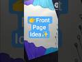 Front Page Ideas/Design /Border Design #shrots #youtubeshorts #frontpage #trending #yt #design