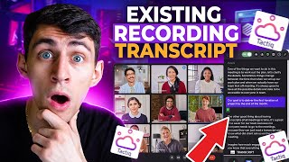 Transcribe and Summarize Your Past Recordings: The Ultimate Transcript Guide Wealth