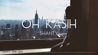 Shanty - Oh Kasih (Lirik)