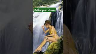 Follow Your Dreams #shorts #relaxingmusic #fantasy #youtube