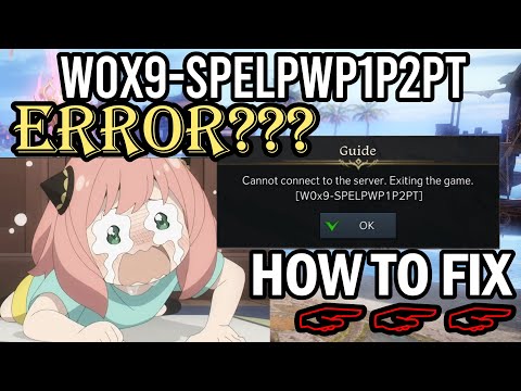 Lost Ark : How to Fix Disconnection Error W0x9-SPELPWP1P2PT / W0x9-SPELPWP1P2NT / G0X9-SPELPWP1P2NT