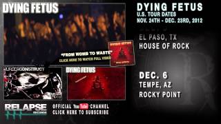 DYING FETUS - Fall 2012 U.S. Tour Dates