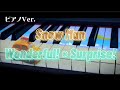【ピアノ】Wonderful!×Surprise!/Snow Man【耳コピ】